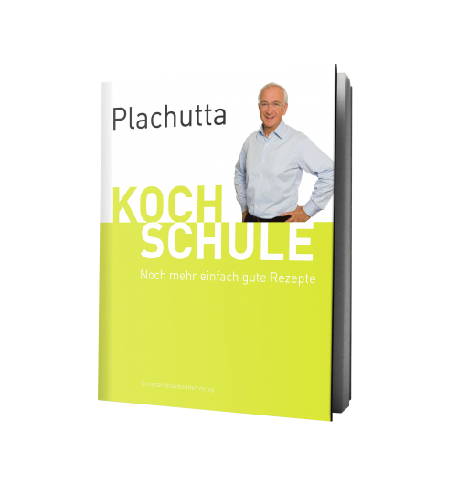 Ewald Plachuttas Kochschule Band 2